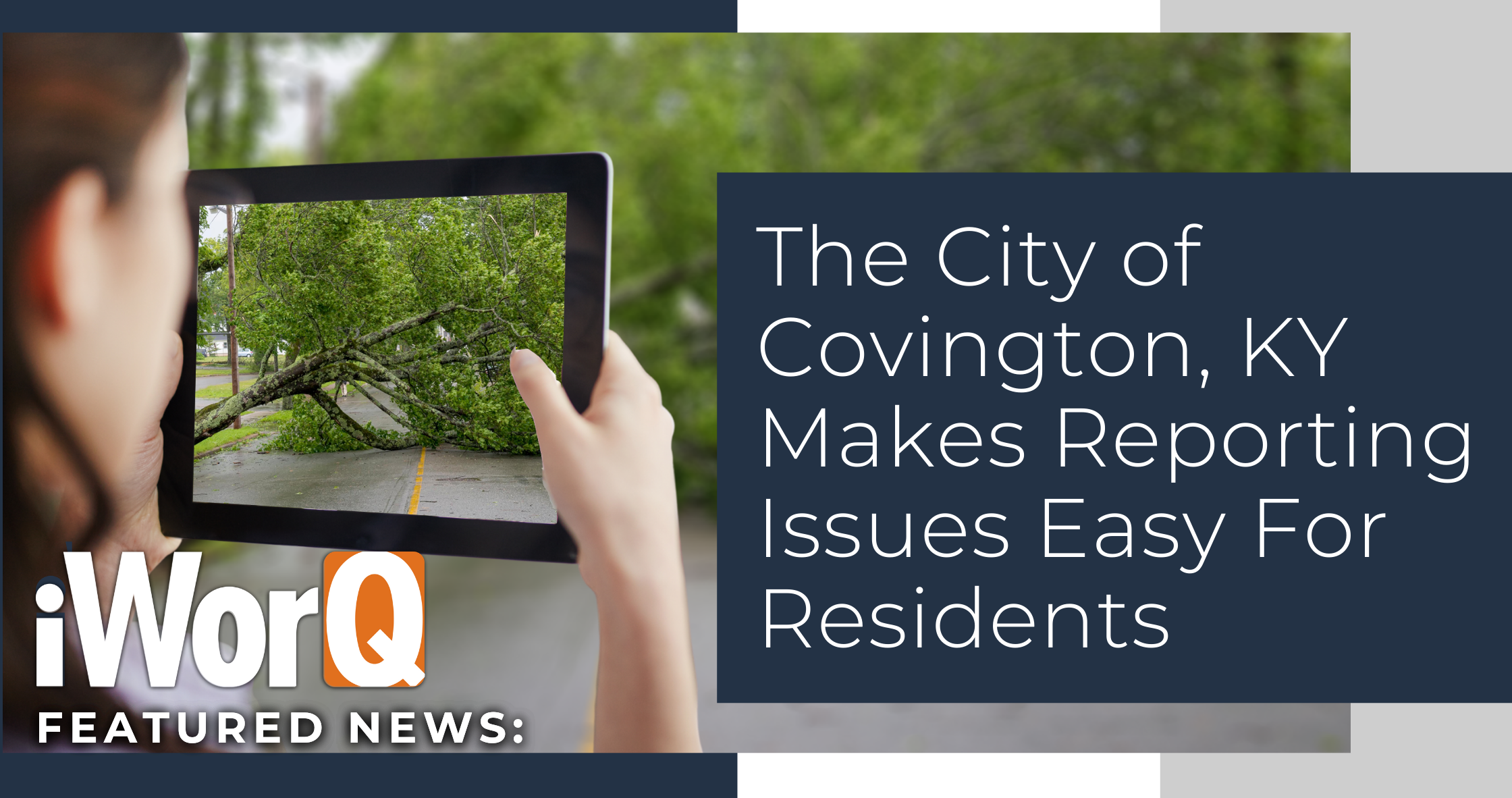 Featured image for “Covington, KY Makes Reporting Issues Easy For Residents”