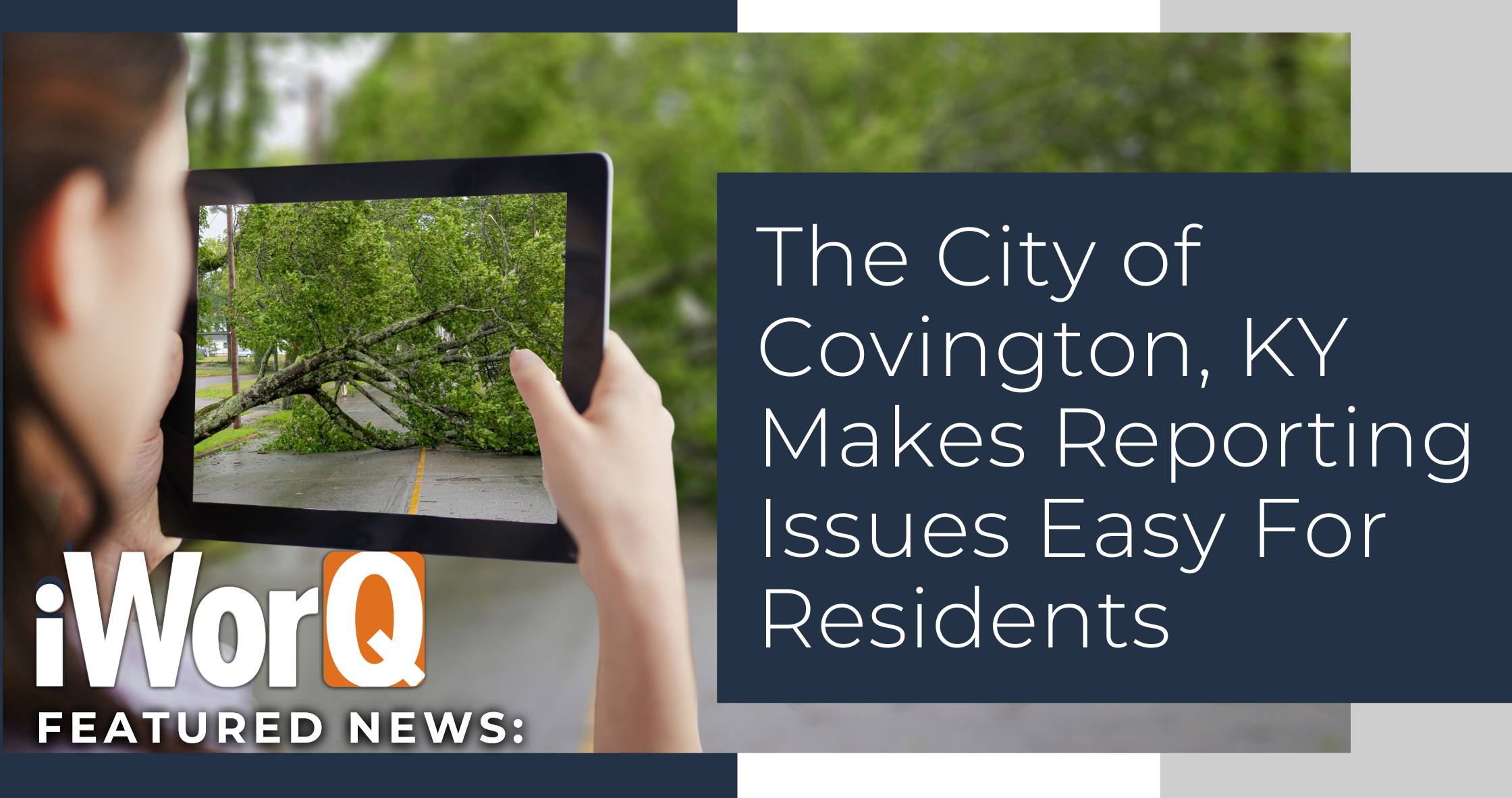 covington-ky-makes-reporting-issues-easy-for-residents-iworq-news