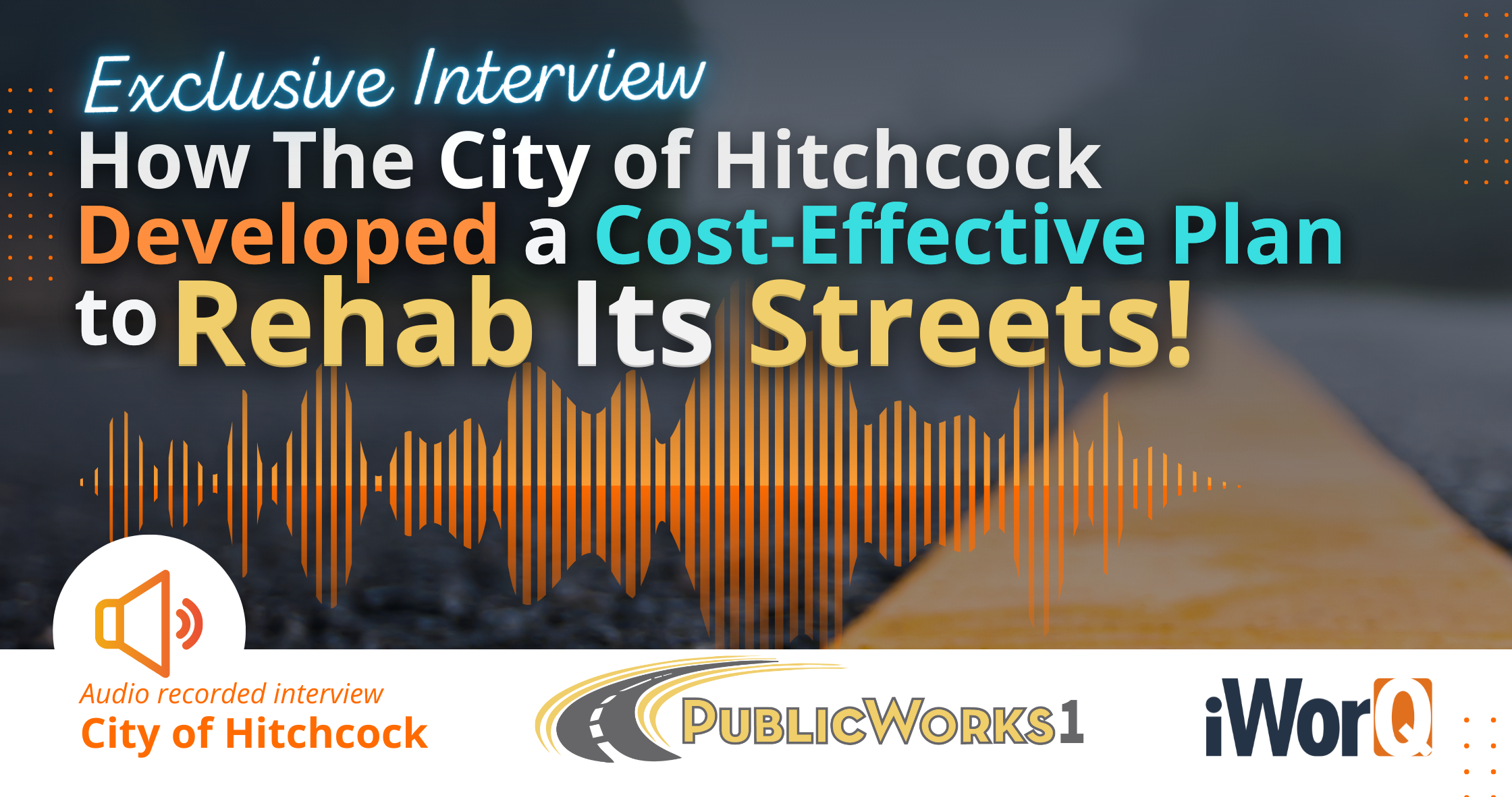 Featured image for “How City of Hitchcock Developed a Cost-Effective Plan to Rehab its Streets.”