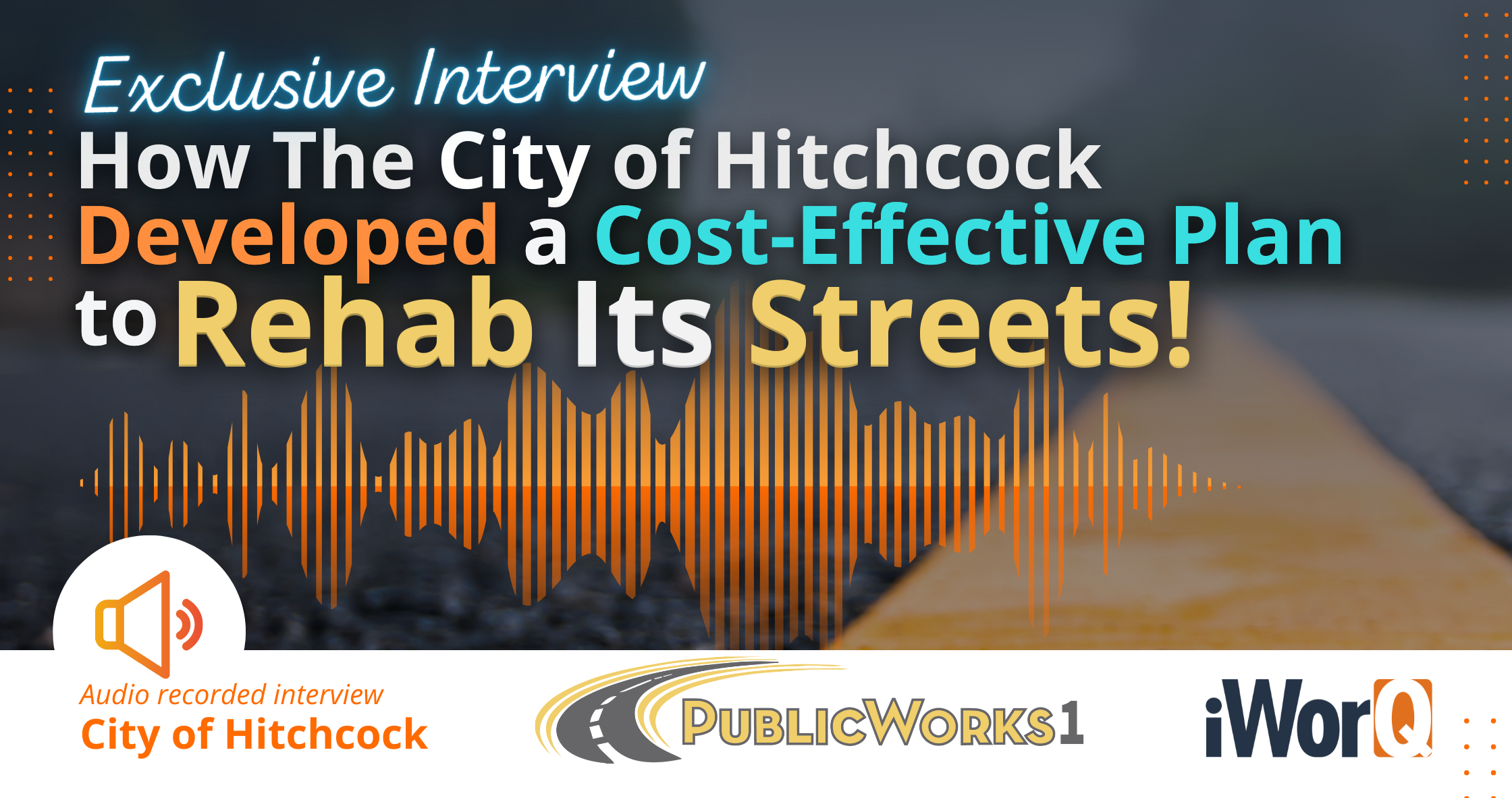 Featured image for “How City of Hitchcock Developed a Cost-Effective Plan to Rehab its Streets”