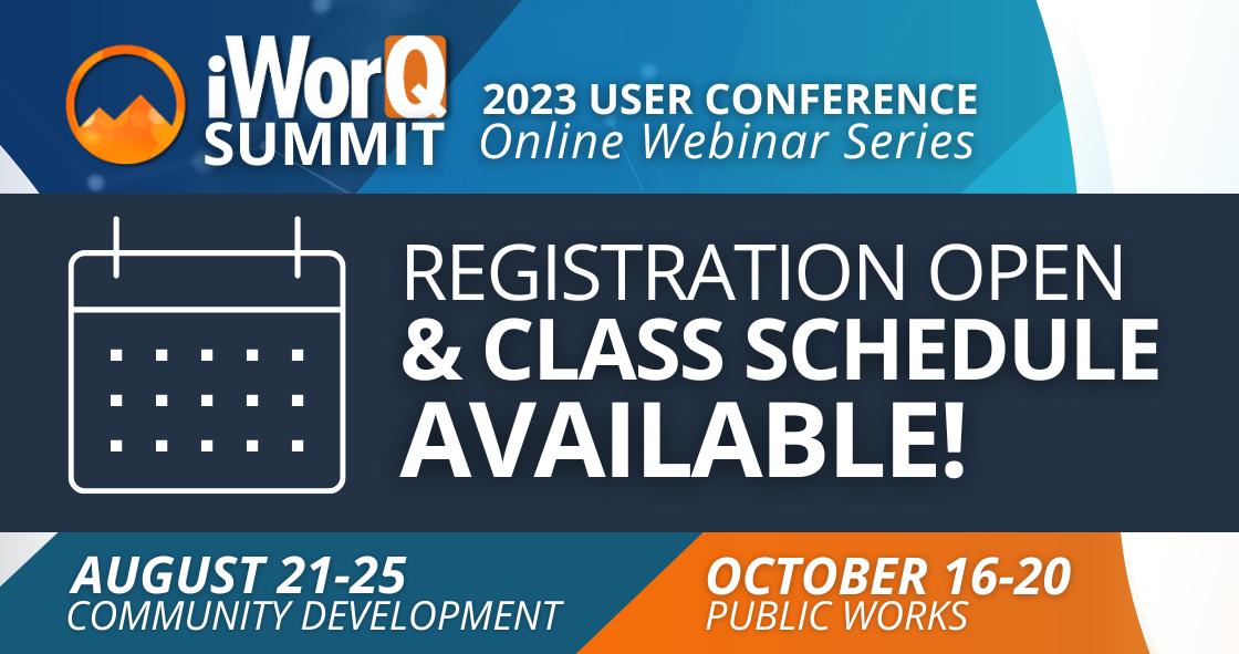 2023 User Conference iWorQ Summit Registration Open & class schedule available!