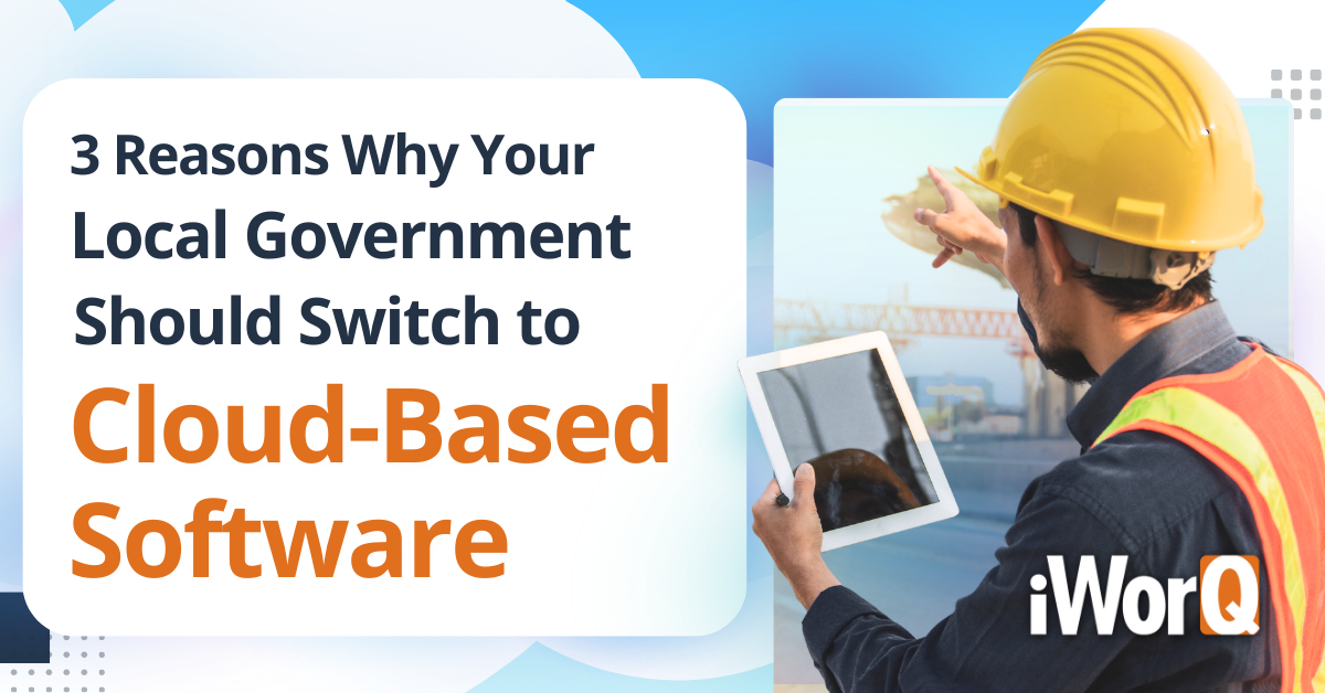 Featured image for “3 Reasons Local Governments Should Switch to Cloud-Based Software”