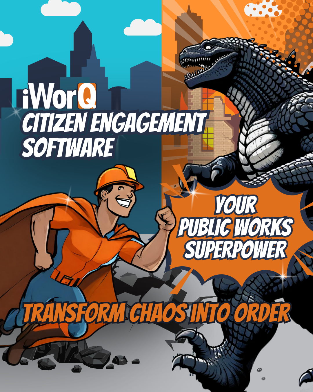 iWorQ Citizen Engagement software is your public works superpower to transform chaos into order!