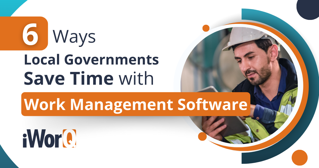 Featured image for “6 Ways Local Governments Save Time with Work Management Software”