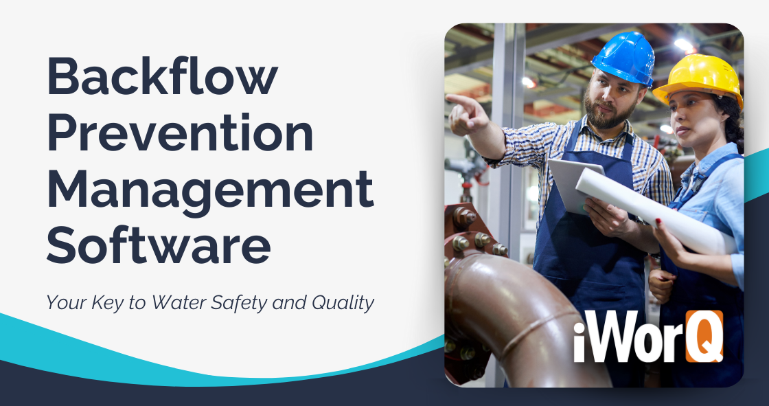 Backflow Prevention Management Software: Your Key to Water Safety and Quality
