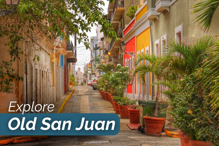 Explore Old San Juan, Puerto Rico