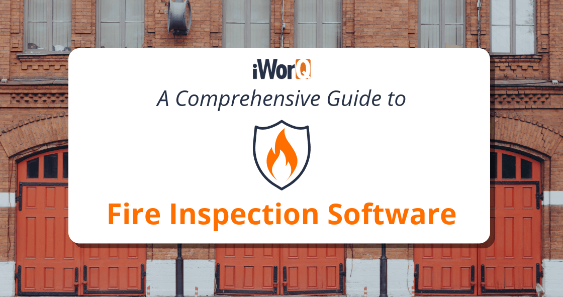 Graphic for a blog post titled "A Comprehensive Guide to Fire Inspection Software" Image displays a shield and flame icon on a fire station background.